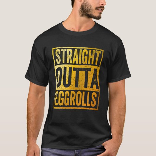 Straight Outta Eggrolls Food Snack T-shirt (Voorkant)