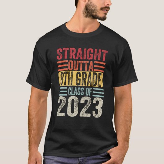 Straight Outta Eighth Grade 2023 8th Grade Graduat T-shirt (Voorkant)