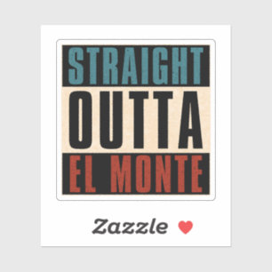 Straight Outta El Monte Californië Sticker