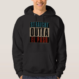 Straight Outta El Paso Texas TX Verenigde Staten Hoodie