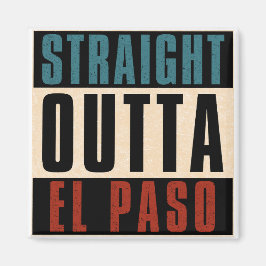 Straight Outta El Paso Texas TX Verenigde Staten Magneet