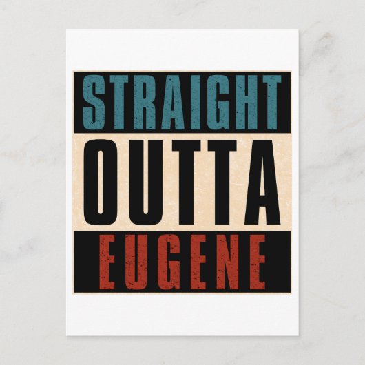 Straight Outta Eugene Oregon OR Briefkaart (Voorkant)