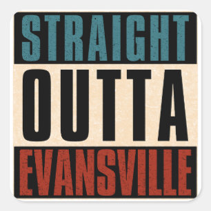 Straight Outta Evansville, Indiana, Verenigde Stat Vierkante Sticker