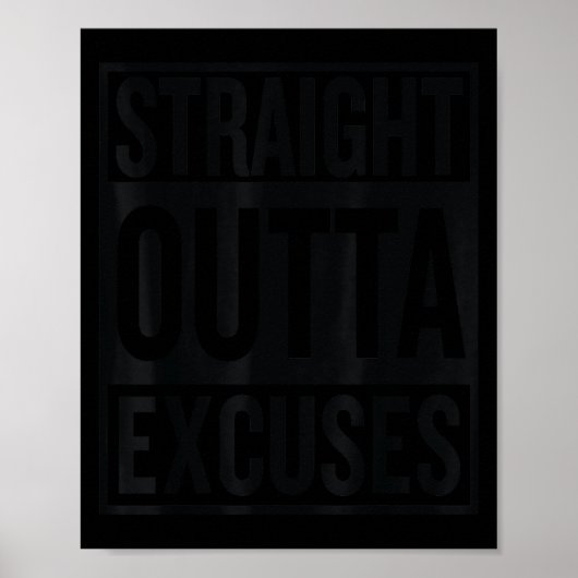 Straight Outta Excuses Block Style Better Self Mot Poster (Voorkant)