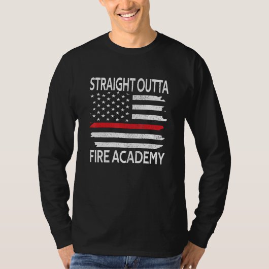 Straight Outta Fire Academy Red Line Brandweerman  T-shirt (Voorkant)