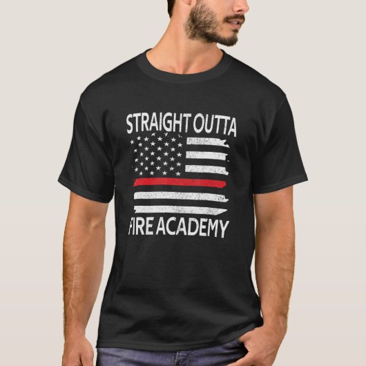Straight Outta Fire Academy Red Line Brandweerman  T-shirt (Voorkant)