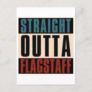 Straight Outta Flagstaff Arizona Briefkaart