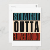 Straight Outta Flower Mound Texas TX Verenigde Sta Briefkaart (Voorkant / Achterkant)
