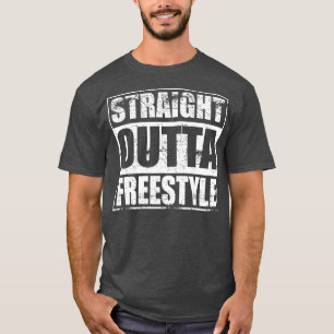 Straight Outta Freestyle over vrije muziekstijl Da T-shirt