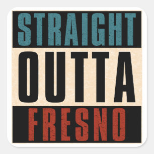 Straight Outta Fresno California CA Vierkante Sticker