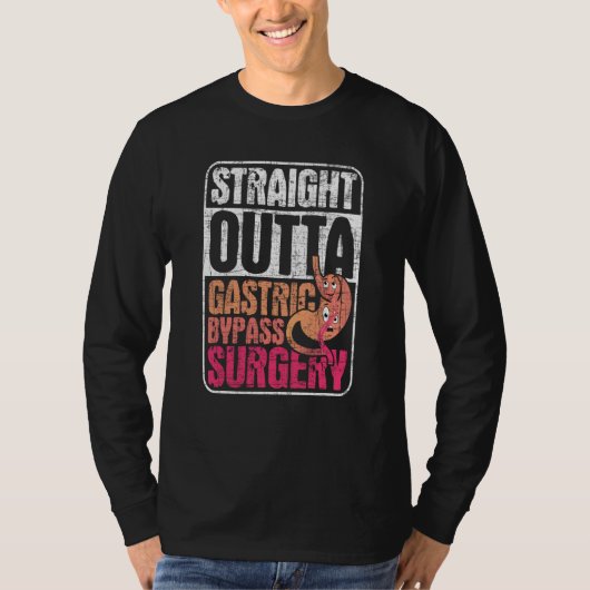 Straight Outta Gastric Bypass Surgery  Sleeve Gast T-shirt (Voorkant)