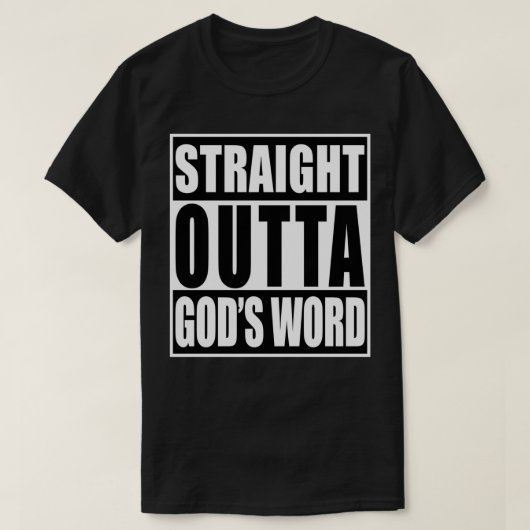 Straight Outta God's Word Christianity Follower T-shirt (Design voorkant)