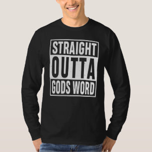 Straight Outta Gods Word Funny Religie Jesus Chri T-shirt