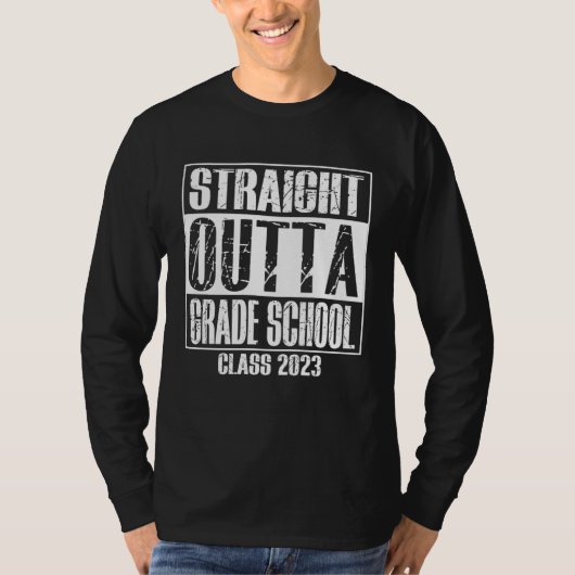 Straight Outta Grade School Preschool Graduation S T-shirt (Voorkant)