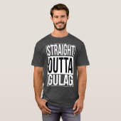 Straight Outta Gulag T-shirt (Voorkant volledig)