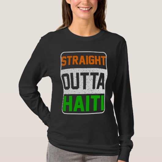 Straight Outta Haiti T-shirt (Voorkant)