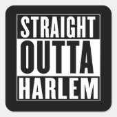 Straight Outta Harlem Vierkante Sticker (Voorkant)