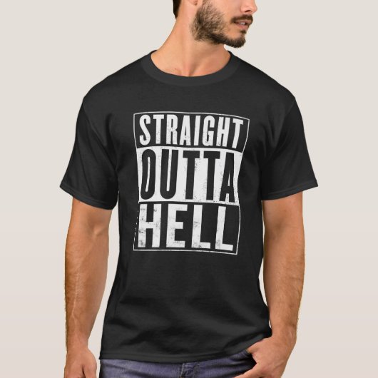 Straight Outta Hell Distress Funny T-shirt (Voorkant)