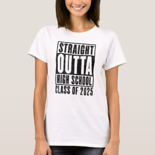 Straight Outta High School 2025 (noodlijdend) T-shirt