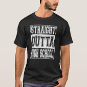 Straight Outta High School Afstuderen Kinder Girls T-shirt (Voorkant)