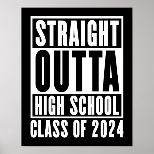 Straight Outta High School Class of 2024 Poster (Voorkant)