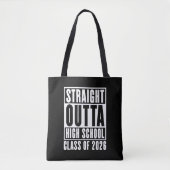 Straight Outta High School Class of 2026 Tote Bag (Voorkant)
