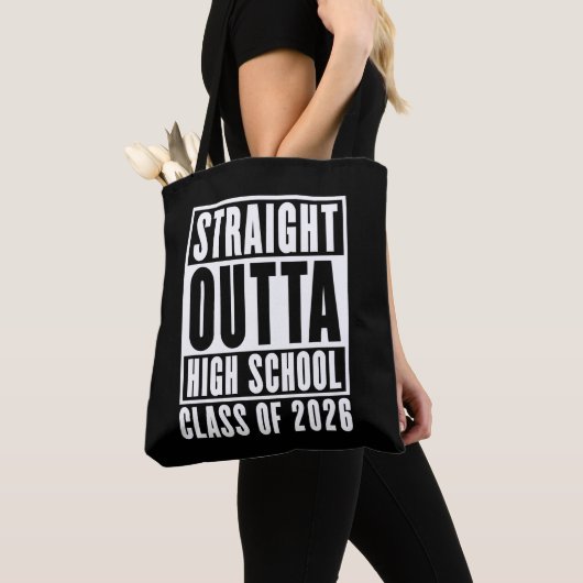 Straight Outta High School Class of 2026 Tote Bag (Dichtbij)