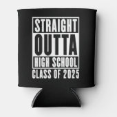 Straight Outta High School Class van 2025 Blikjeskoeler (Voorkant)