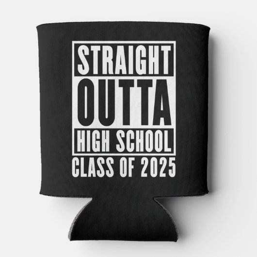 Straight Outta High School Class van 2025 Blikjeskoeler (Achterkant)