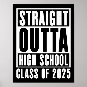 Straight Outta High School Class van 2025 Poster