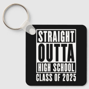 Straight Outta High School Class van 2025 Sleutelhanger