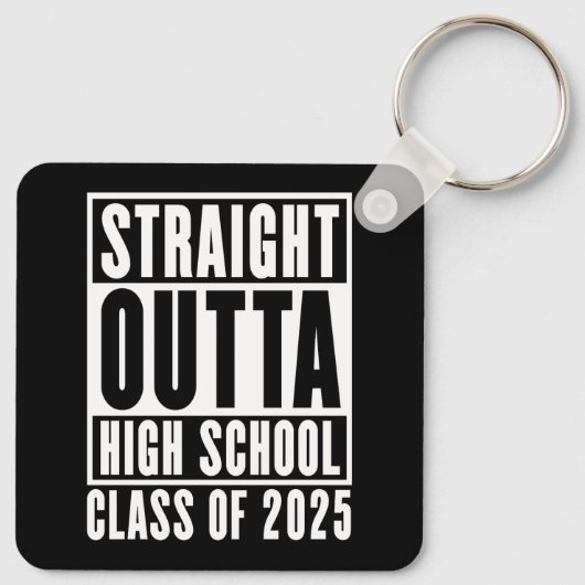 Straight Outta High School Class van 2025 Sleutelhanger (Achterkant)