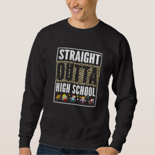 Straight Outta High School Cool Afstudeerder Leopa Trui