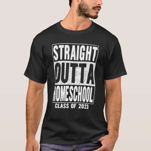 Straight Outta Homeschool Graduation 2023 T-shirt (Voorkant)
