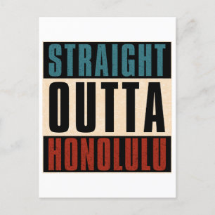 Straight Outta Honolulu Hawaii HI Briefkaart