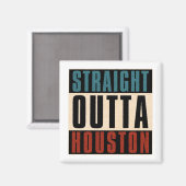 Straight Outta Houston Texas TX Verenigde Staten Magneet (Voorkant / Achterkant)