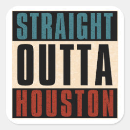 Straight Outta Houston Texas TX Verenigde Staten Vierkante Sticker