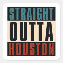 Straight Outta Houston Texas TX Verenigde Staten Vierkante Sticker