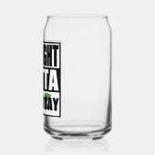 Straight Outta in Bay Blikvorm Glas (Rechts)