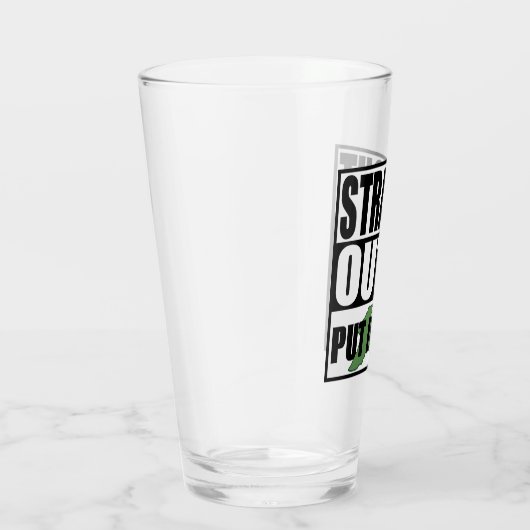 Straight Outta in Bay Glas (Rechts)