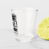 Straight Outta in Bay Shot Glas (Rechts)