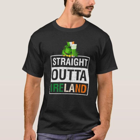 Straight Outta Ireland St Patricks Day Green T-shirt (Voorkant)