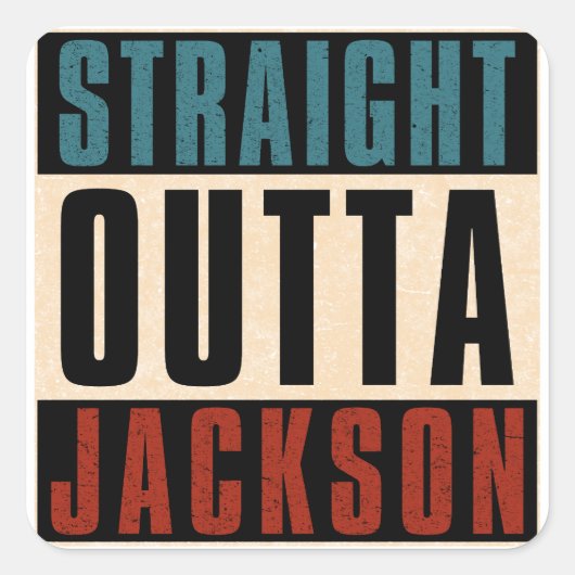 Straight Outta Jackson Mississippi MS Vierkante Sticker (Voorkant)