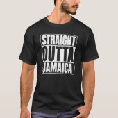 Straight Outta Jamaica Slogan Statement Fun Outfi T-shirt (Voorkant)