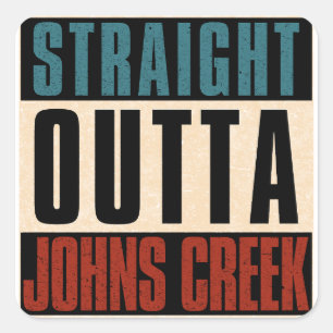 Straight Outta Johns Creek Georgia GA Verenigd Kon Vierkante Sticker