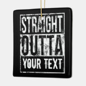 Straight Outta - Jouw tekst  jaren 80 toevoegen Keramisch Ornament (Links)