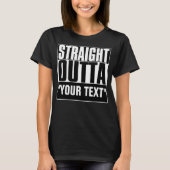 STRAIGHT OUTTA JOUW TEKST T-Shirt (Voorkant)
