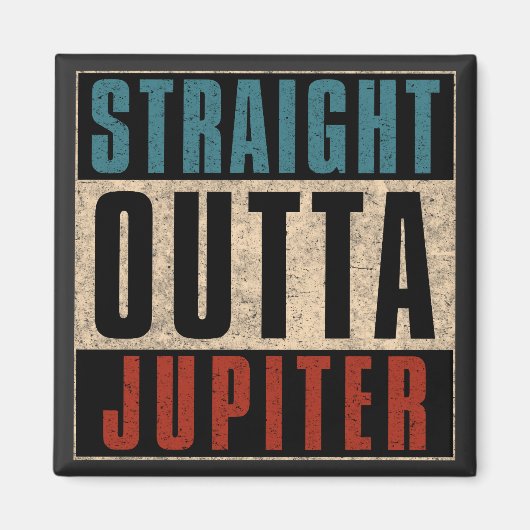 Straight Outta Jupiter Florida FL Magneet (Voorkant)