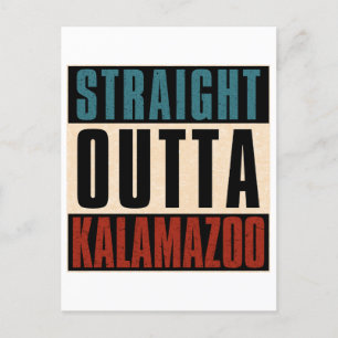 Straight Outta Kalamazoo Michigan MI Briefkaart