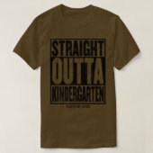 Straight Outta Kindergarten Afstuderen Gift Afstud T-shirt (Design voorkant)